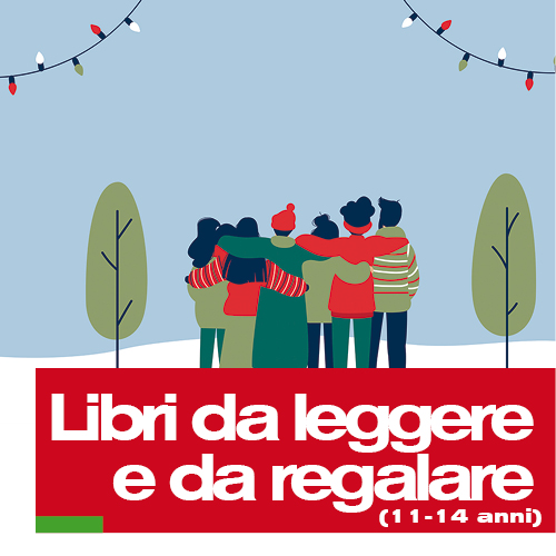 Libri da leggere e regalare 11-14 anni